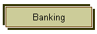 Banking